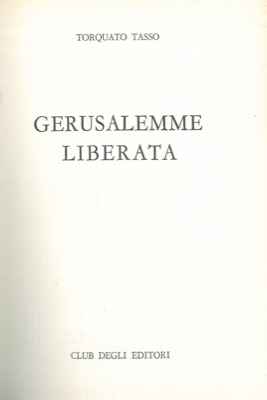 TASSO Torquato - - Gerusalemme liberata.