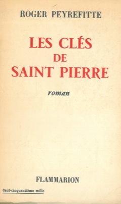 PEYREFITTE Roger - - Les cles de Saint Pierre.