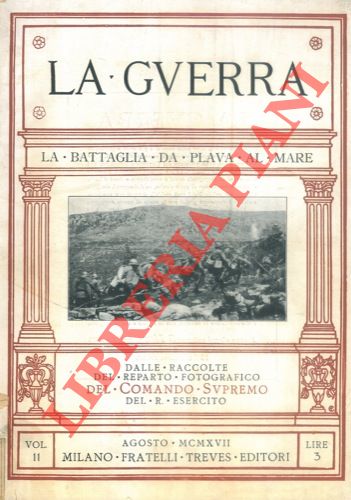 - - La battaglia da Plava al mare.