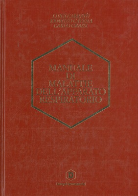 CARRATU' Luigi - CATENA Ernesto - GRASSI Carlo - - Manuale di malattie dell'apparato respiratorio.