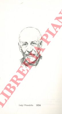 PIRANDELLO Luigi - - Le opere. Narrativa - Teatro.