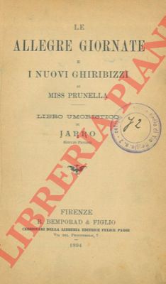 JARRO (Giulio Piccini) - - Le allegre giornate e i nuovi ghiribizzi di Miss Prunella.