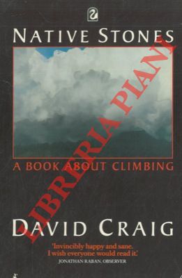 CRAIG David - - Native stones. A book about climbing.