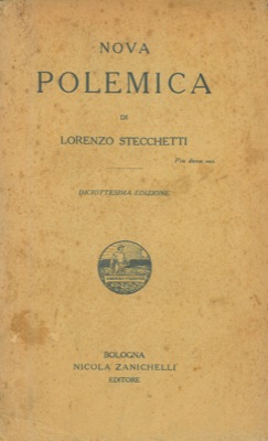 STECCHETTI Lorenzo - - Nova polemica.