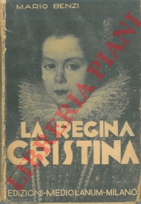 BENZI Mario - - La regina Cristina.