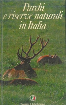 - - Parchi e riserve naturali in Italia.