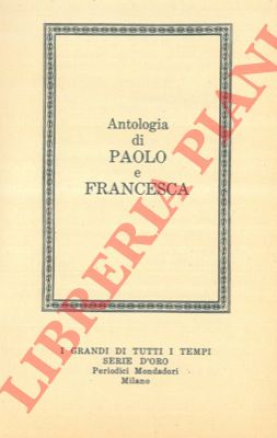 ALIGHIERI Dante - - Antologia di Paolo e Francesca.