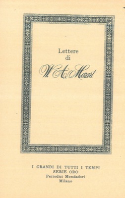 MOZART W.A. - - Lettere di W. A. Mozart.