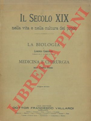 CAMERANO Lorenzo - PARDO Enrico - - La biologia. = Medicina e chirurgia.