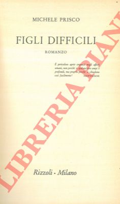 PRISCO Michele - - Figli difficili.