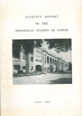 - - Activity Report of the Zoological Station of Naples - Rapport d'Activit de la Station Zoologique de Naples. 1959/1961 = 1962/1964.