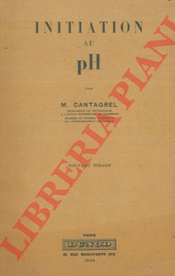 CANTAGREL M. - - Initiation au pH.