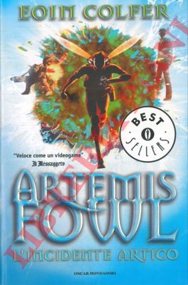 COLFER Eoin - - Artemis Fowl. L'incidente artico.
