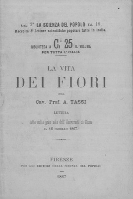 TASSI A. - - La vita dei fiori.