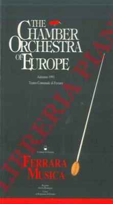 Teatro Comunale di Ferrara - - The Chamber Orchestra of Europe.