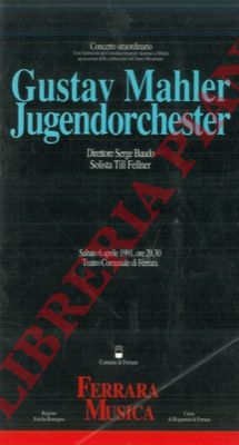 Teatro Comunale di Ferrara - - Gustav Mahler Jugendorchester.
