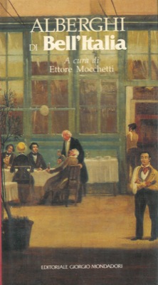 (MOCCHETTI Ettore) - - Alberghi di Bell'Italia.