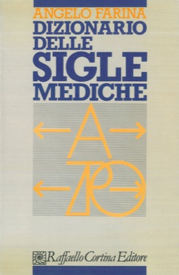 FARINA Angelo - - Dizionario delle sigle mediche.