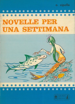 CIPOLLA Ornella - - Novelle per una settimana.