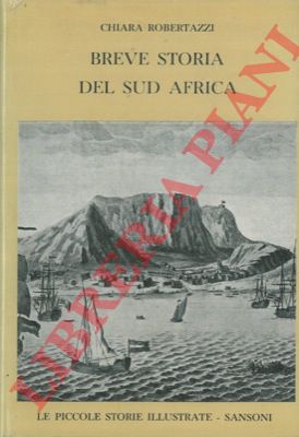 ROBERTAZZI Chiara - - Breve storia del Sud Africa.