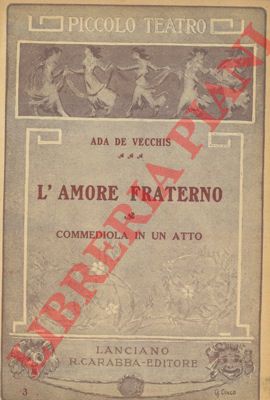 DE VECCHIS Ada - - L'amore fraterno.