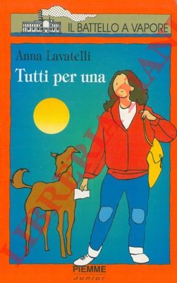 LAVATELLI Anna - - Tutti per una.