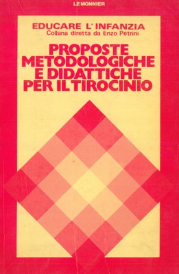 - - Proposte metodologiche e didattiche per il tirocinio.
