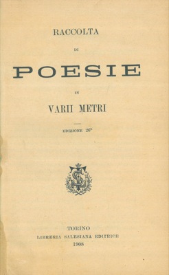 - - Raccolta di poesie in varii metri.