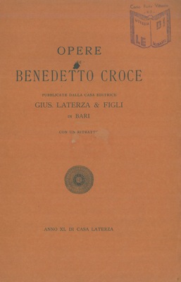 - - Opere di Benedetto Croce pubblicate dalla casa editrice Gius. Laterza & Figli in Bari.