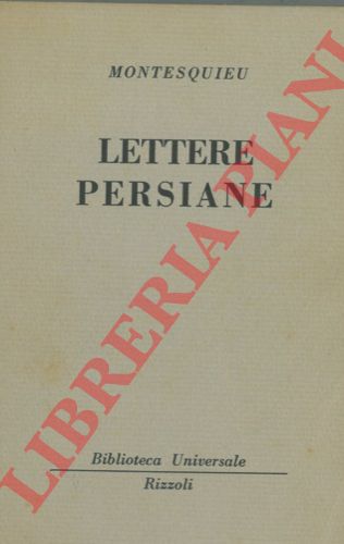 MONTESQUIEU Charles-Louis de Secondat de - - Lettere persiane.