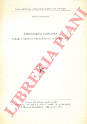 COLANTONI Paolo - - L'immersione subacquea nelle ricerche geologiche : metodologia.