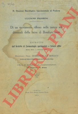 PIGORINI Luciano - - Di un movimento riflesso nelle zampe addominali della larva di Bombyx mori.