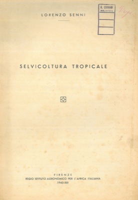 SENNI Lorenzo - - Selvicoltura tropicale.
