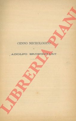 PARLATORE Filippo - - Cenno necrologico di Adolfo Brongniart.