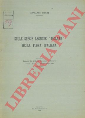NEGRI Giovanni - - Sulle specie legnose 'isolate' della flora italiana.