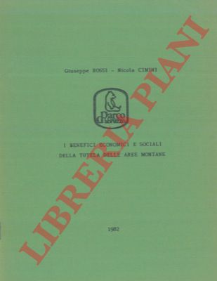 ROSSI Giuseppe - CIMINI Nicola - - I benefici economici e sociali della tutela delle aree montane.