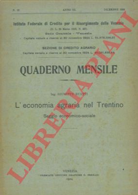 RUATTI Giuseppe - - L'economia agraria nel Trentino. Saggio economico - sociale.