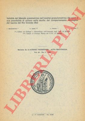 BRAZZAROTTO - LENAZ - MASINI - TONI - - Validit del Metodo areometrico nell'analisi granulometrica dei suoli e sue possibilit di utilizzo nello studio del comportamento idrologico del bacino del Rio Grande (Bo) .