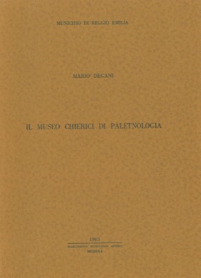 DEGANI Mario - - Il Museo Chierici di Paletnologia.