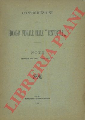 SCOTTI Luigi - - Contribuzioni alla biologia fiorale delle 'contortae' .