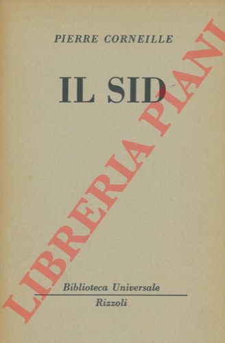 CORNEILLE Pierre - - Il sid.