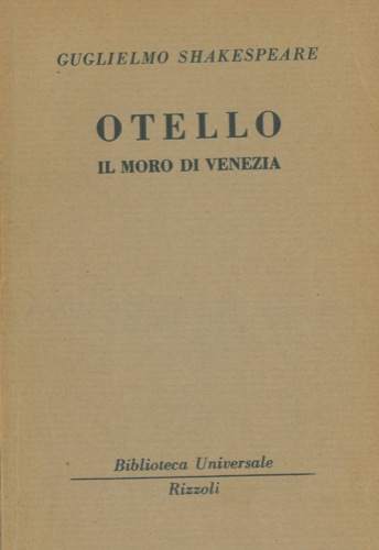 SHAKESPEARE Guglielmo - - Otello il moro di Venzia