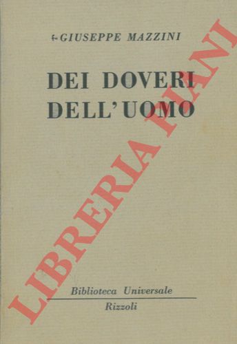 MAZZINI Giuseppe - - Dei doveri dell'uomo