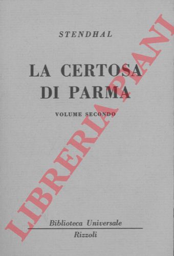 STENDHAL - - La certosa di Parma.