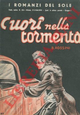 ROSSINI B. - - Cuori nella tormenta.