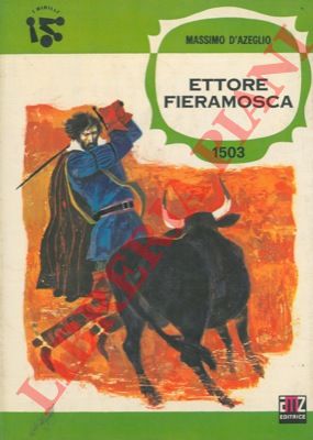 D'AZEGLIO Massimo - - Ettore Fieramosca.
