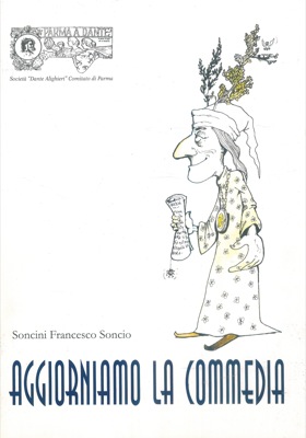 SONCINI Francesco Soncio - - Aggiorniamo la Commedia.