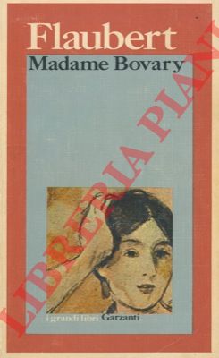 FLAUBERT Gustave - - Madame Bovary.