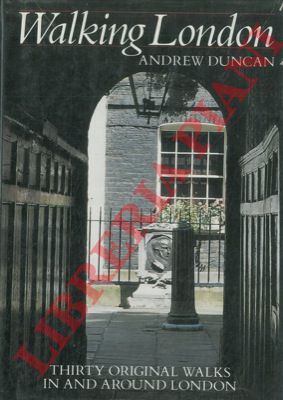 DUNCAN Andrew - - Walking London. Thirty original walks in and around London.