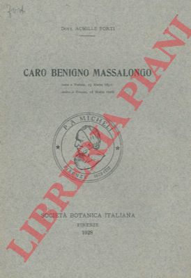 FORTI Achille - - Caro Benigno Massalongo.
